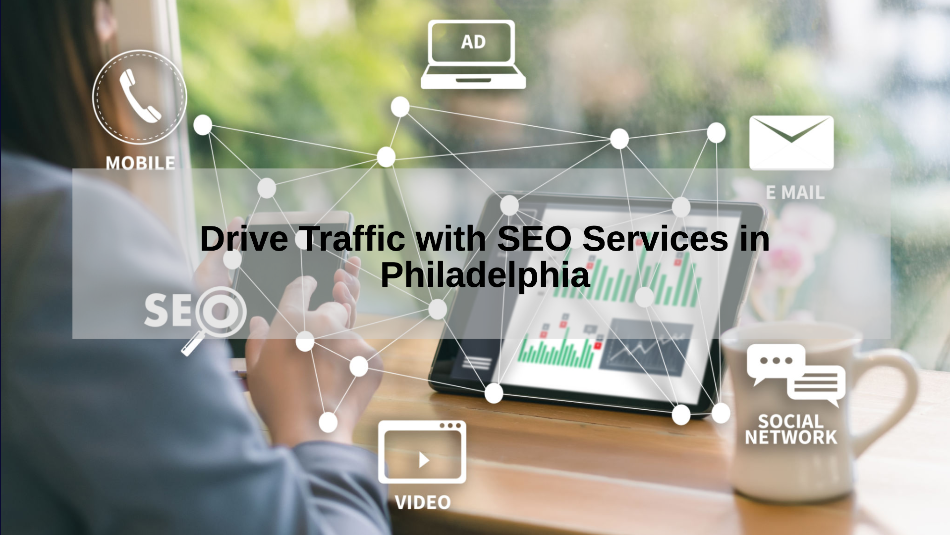 Drive Traffic with SEO Services in Philadelphia