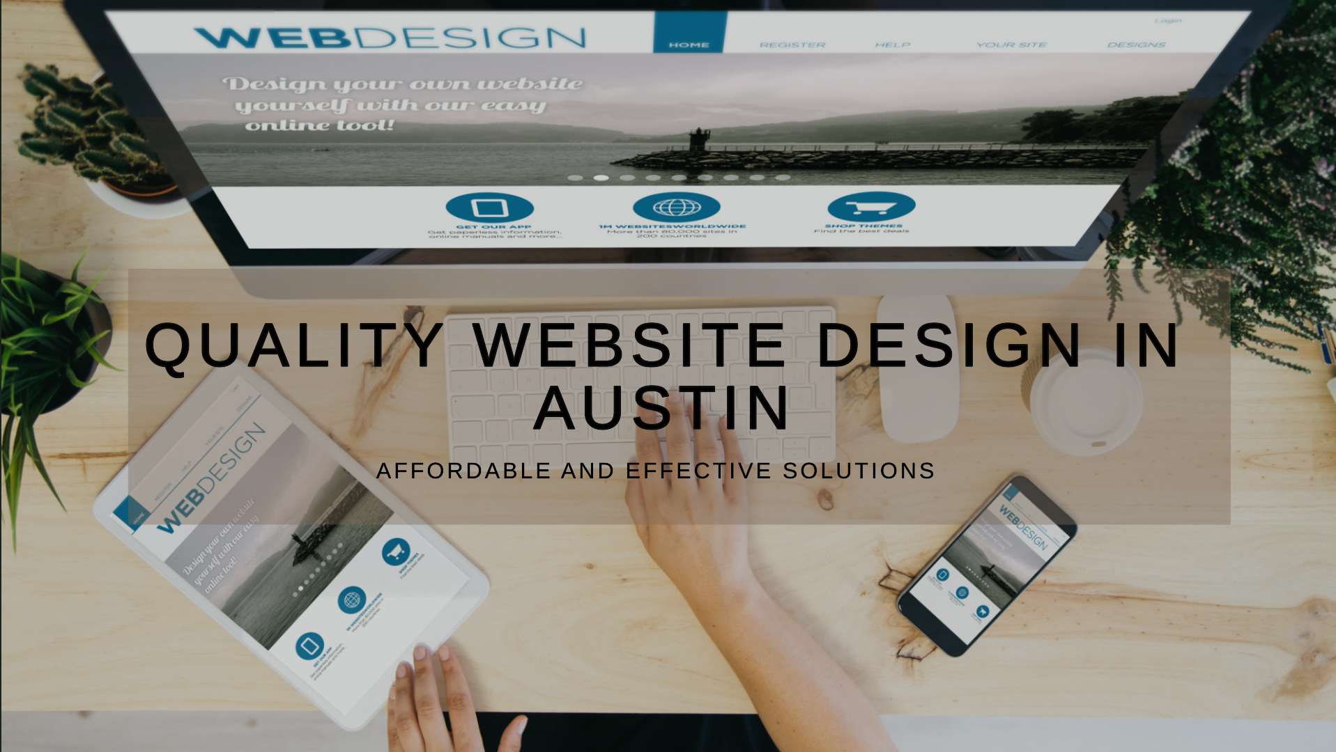 Top Austin Website Design Quality & Affordability