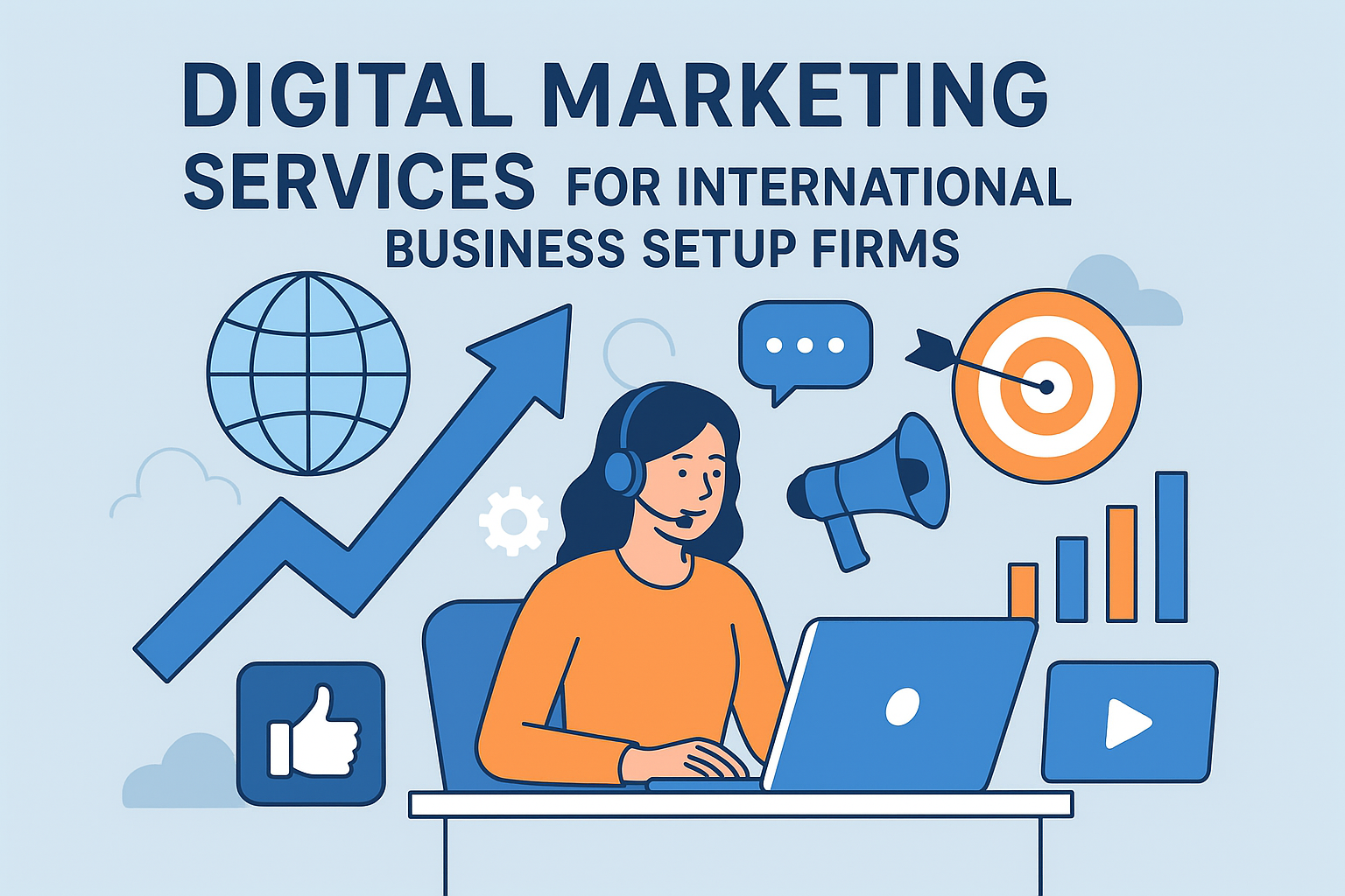 Digital Marketing Services for International Business Setup Firms