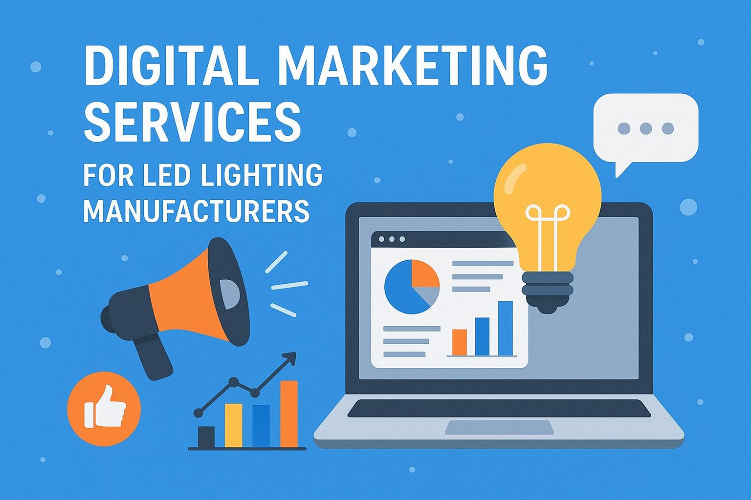 Digital Marketing Services for LED Lighting Manufacturers