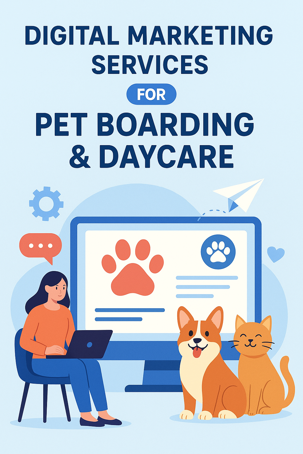 Digital Marketing Services for Pet Boarding & Daycare