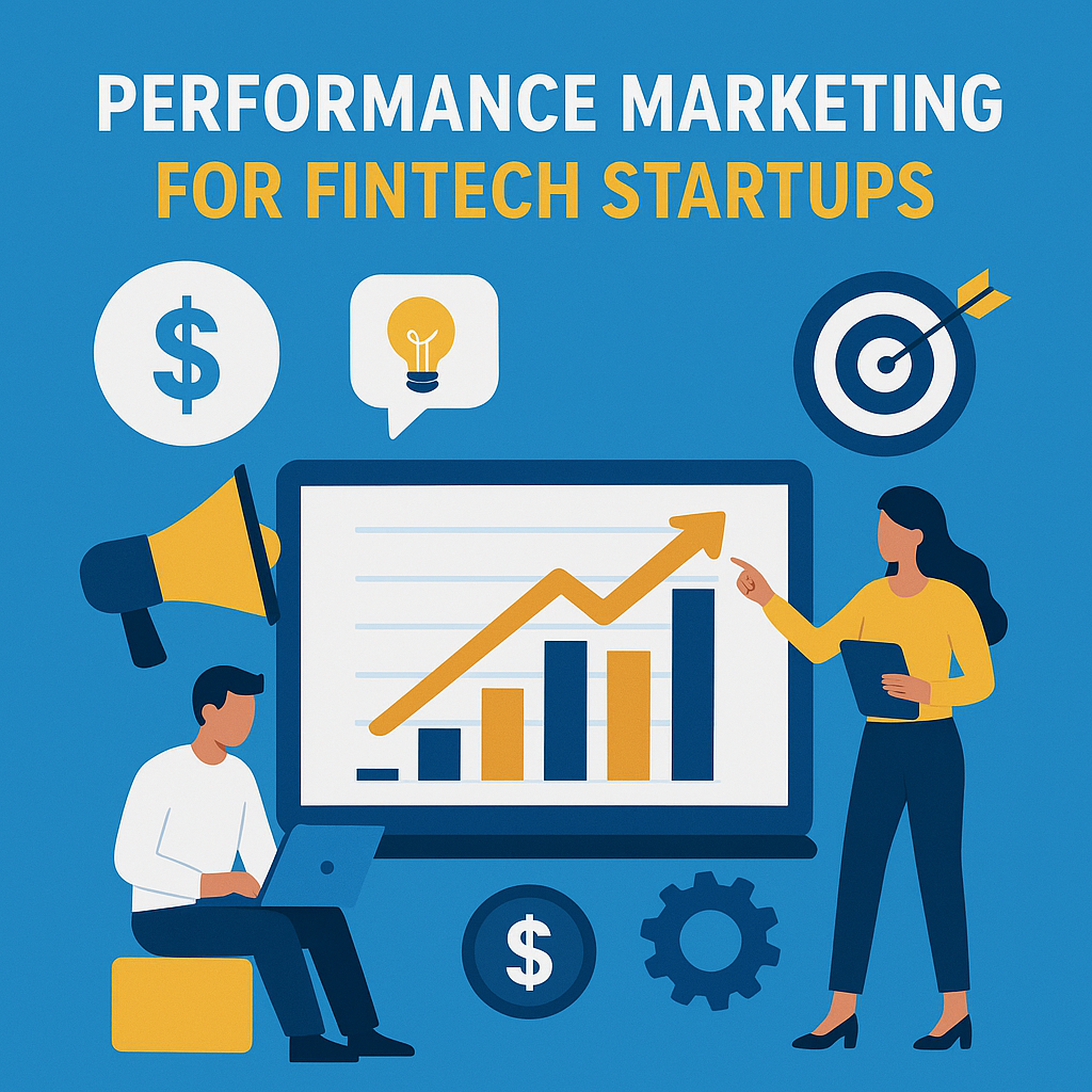 Performance Marketing for Fintech Startups