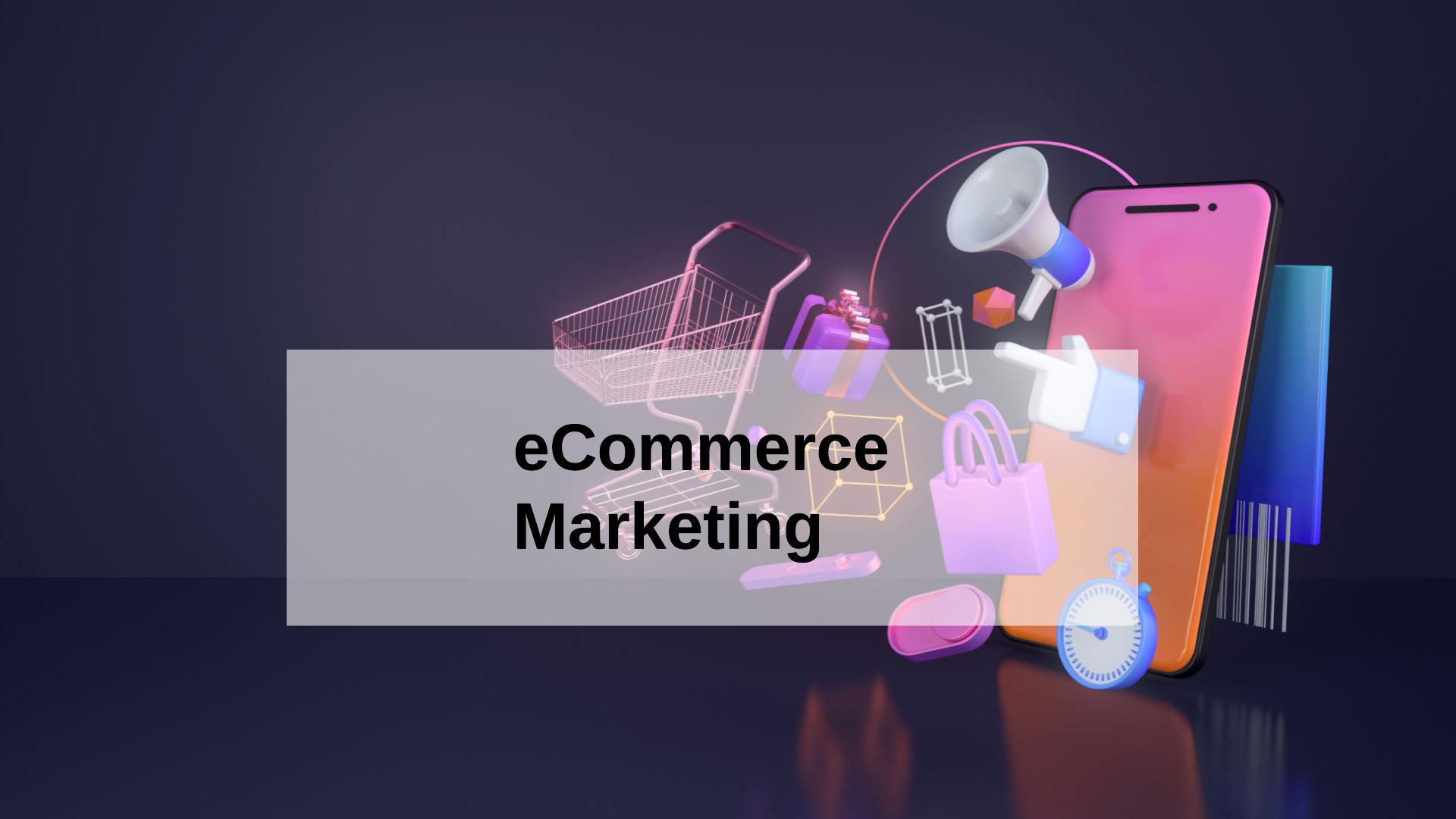 5 eCommerce Marketing Strategies Proven to Increase Sales