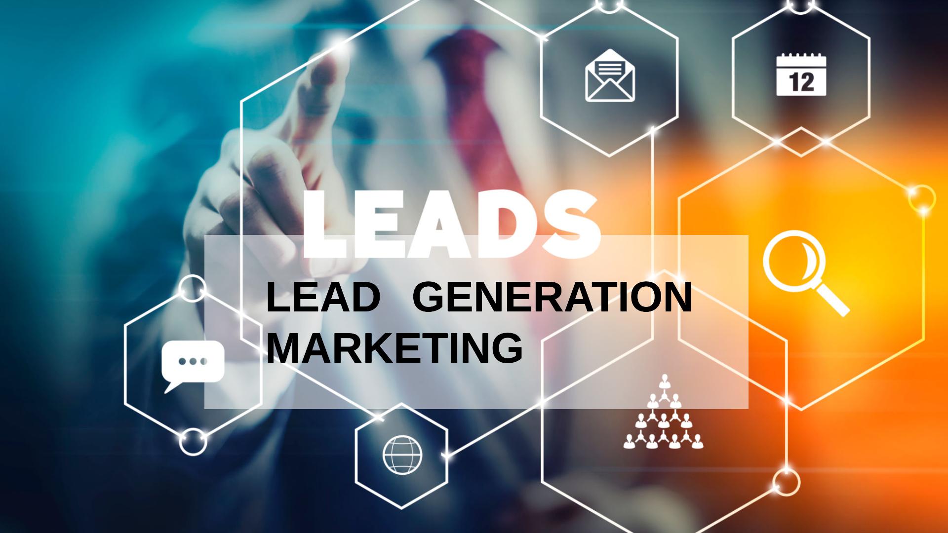 What Is Lead Generation Marketing and Why Every Business Needs It