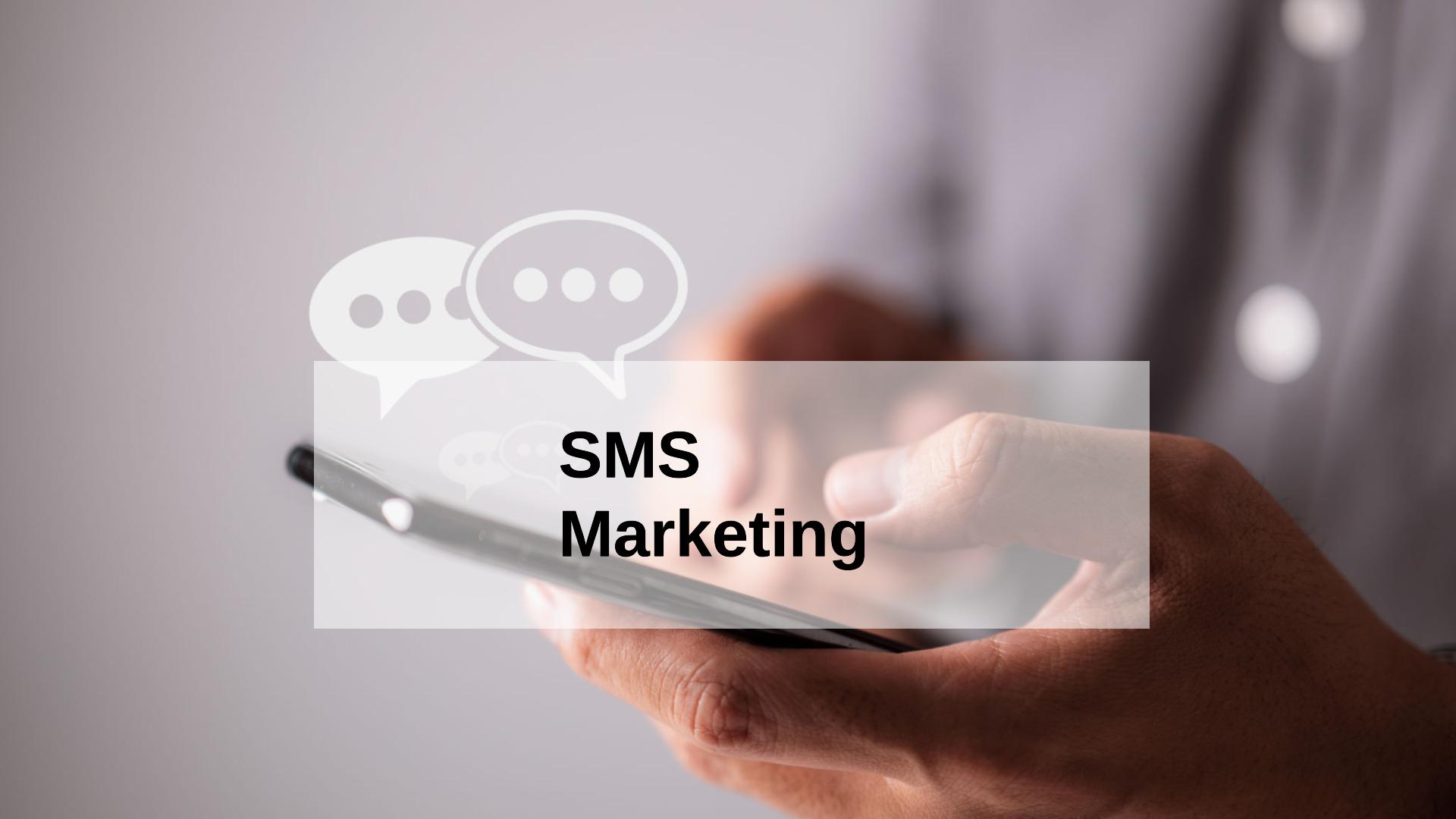 Why SMS Marketing Is Right for Your Business