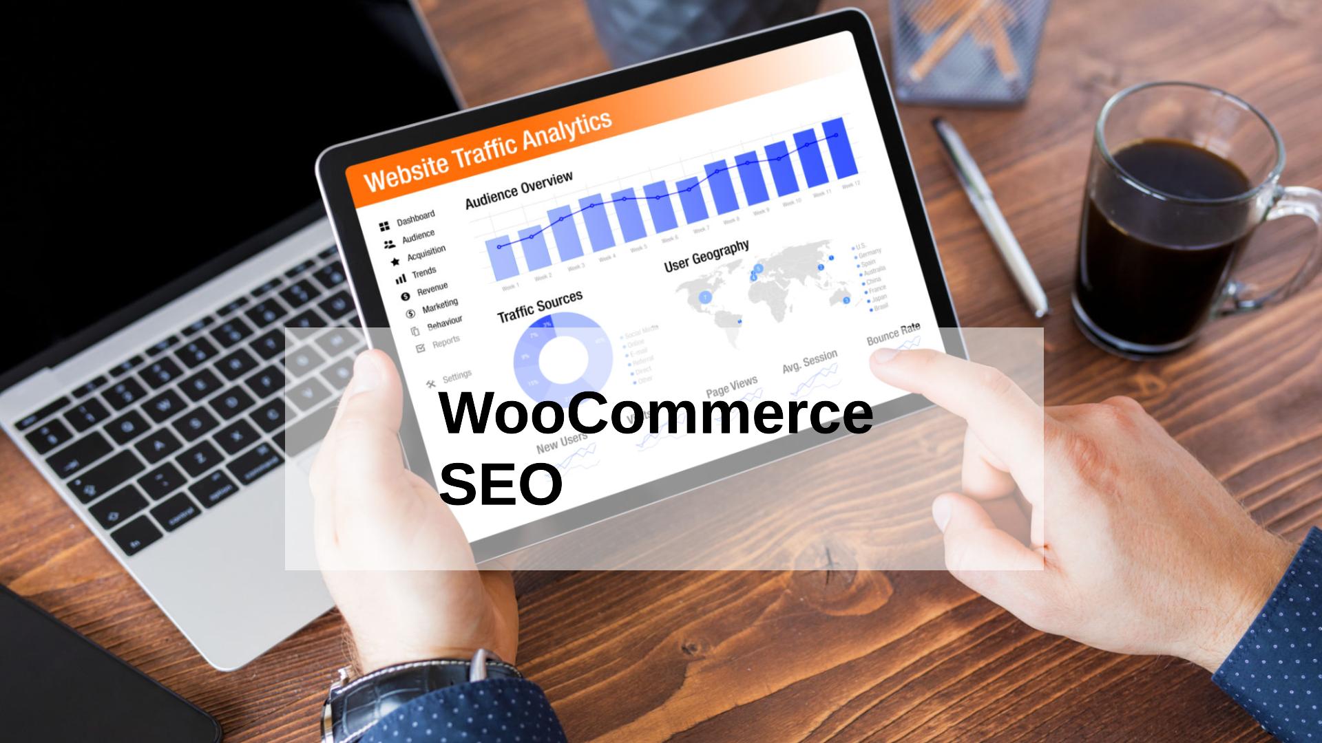 A Complete Guide to WooCommerce SEO