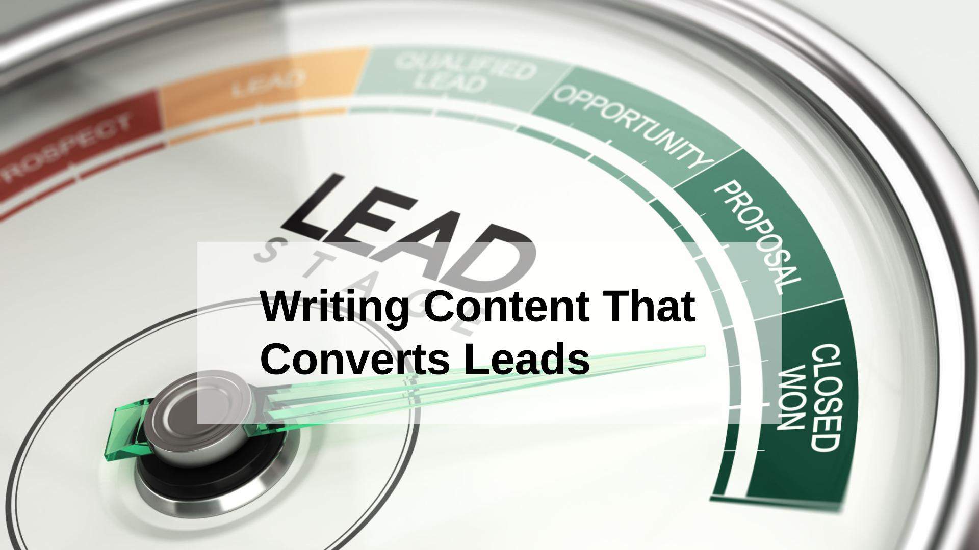 How to Write Content That Converts Leads into Customers