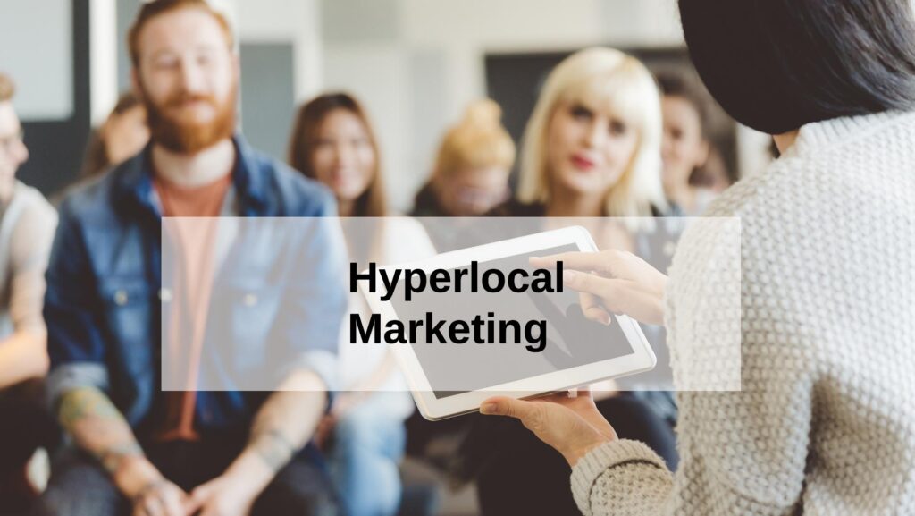 Hyperlocal Marketing