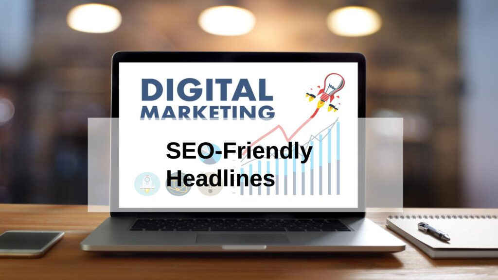 SEO-Friendly Headlines