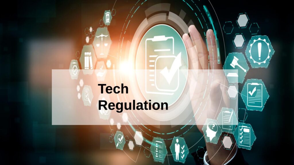 Tech Regulation